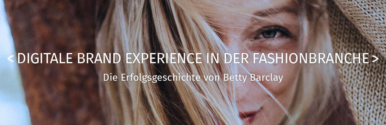 Online-Session | Digitale Brand Experience in der Fashionbranche | Betty Barclay | Success Story