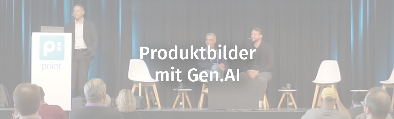 Bühne mit Vortragenden; Text: Produktbilder mi Gen.AI